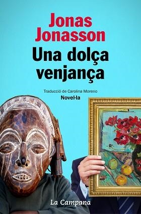 UNA DOLÇA VENJANÇA | 9788418226014 | JONASSON, JONAS | Llibreria Aqualata | Comprar llibres en català i castellà online | Comprar llibres Igualada