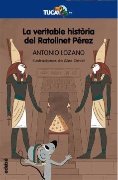 VERITABLE HISTÒRIA DEL RATOLINET PÉREZ, LA | 9788468350080 | LOZANO, ANTONIO | Llibreria Aqualata | Comprar llibres en català i castellà online | Comprar llibres Igualada