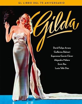 GILDA. EL LIBRO DEL 75 ANIVERSARIO | 9788418181184 | BALMORI GUILLERMO / GARCÍA CLAVER ESPERANZA / MELERO SALVADOR ALEJANDRO / ROS ENRIC | Llibreria Aqualata | Comprar llibres en català i castellà online | Comprar llibres Igualada