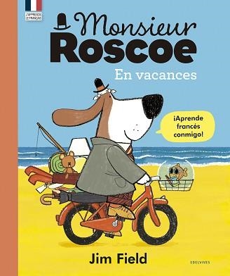 MONSIEUR ROSCOE EN VACANCES | 9788414030592 | FIELD, JIM | Llibreria Aqualata | Comprar llibres en català i castellà online | Comprar llibres Igualada