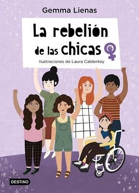 REBELIÓN DE LAS CHICAS, LA | 9788408237112 | LIENAS, GEMMA/CALDENTEY, LAURA | Llibreria Aqualata | Comprar llibres en català i castellà online | Comprar llibres Igualada