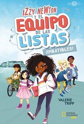 IZZY NEWTON Y EL EQUIPO DE LAS LISTAS #1 ¡IMBATIBLES! | 9788482987965 | TRIPP, VALERIE | Llibreria Aqualata | Comprar llibres en català i castellà online | Comprar llibres Igualada