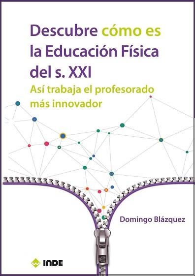 DESCUBRE CÓMO ES LA EDUCACIÓN FÍSICA DEL SIGLO XXI | 9788497293938 | BLAZQUEZ SANCHEZ,DOMINGO | Llibreria Aqualata | Comprar llibres en català i castellà online | Comprar llibres Igualada