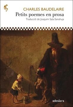 PETITS POEMES EN PROSA | 9788416948659 | BAUDELAIRE, CHARLES | Llibreria Aqualata | Comprar libros en catalán y castellano online | Comprar libros Igualada