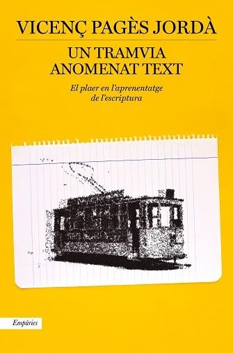 UN TRAMVIA ANOMENAT TEXT | 9788417879914 | PAGÈS JORDÀ, VICENÇ | Llibreria Aqualata | Comprar llibres en català i castellà online | Comprar llibres Igualada