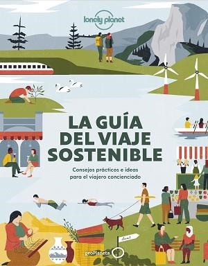 GUÍA DEL VIAJE SOSTENIBLE, LA | 9788408236023 | AA. VV. | Llibreria Aqualata | Comprar llibres en català i castellà online | Comprar llibres Igualada