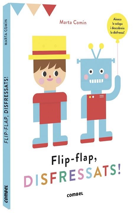 FLIP-FLAP, DISFRESSATS! | 9788491016755 | COMÍN PÉREZ, MARTA | Llibreria Aqualata | Comprar llibres en català i castellà online | Comprar llibres Igualada