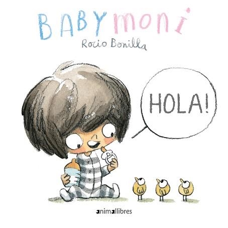 HOLA! (BABYMONI) | 9788417599973 | BONILLA RAYA, ROCIO | Llibreria Aqualata | Comprar llibres en català i castellà online | Comprar llibres Igualada