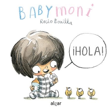 HOLA! (BABYMONI) | 9788491424475 | BONILLA RAYA, ROCIO | Llibreria Aqualata | Comprar llibres en català i castellà online | Comprar llibres Igualada