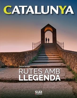 RUTES AMB LLEGENDA | 9788482167824 | BARBA VILLARAZA, CESAR | Llibreria Aqualata | Comprar llibres en català i castellà online | Comprar llibres Igualada