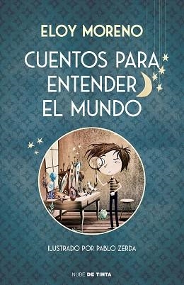 CUENTOS PARA ENTENDER EL MUNDO | 9788417605728 | MORENO, ELOY | Llibreria Aqualata | Comprar llibres en català i castellà online | Comprar llibres Igualada