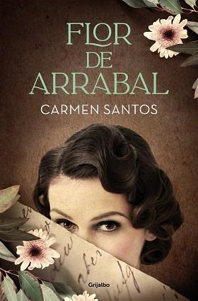 FLOR DE ARRABAL | 9788425359941 | SANTOS, CARMEN | Llibreria Aqualata | Comprar llibres en català i castellà online | Comprar llibres Igualada