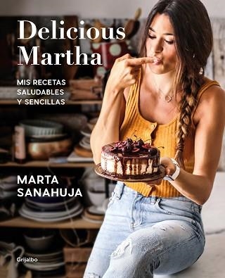 DELICIOUS MARTHA | 9788417752873 | SANAHUJA, MARTA | Llibreria Aqualata | Comprar llibres en català i castellà online | Comprar llibres Igualada