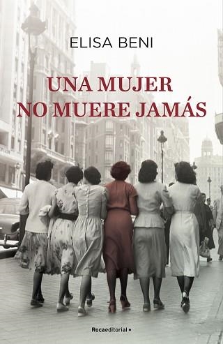 UNA MUJER NO MUERE JAMÁS | 9788418417306 | BENI, ELISA | Llibreria Aqualata | Comprar llibres en català i castellà online | Comprar llibres Igualada