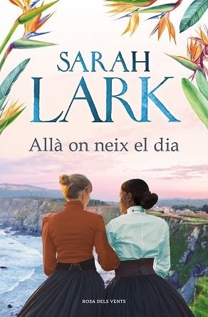 ALLÀ ON NEIX EL DIA | 9788418033353 | LARK, SARAH | Llibreria Aqualata | Comprar llibres en català i castellà online | Comprar llibres Igualada