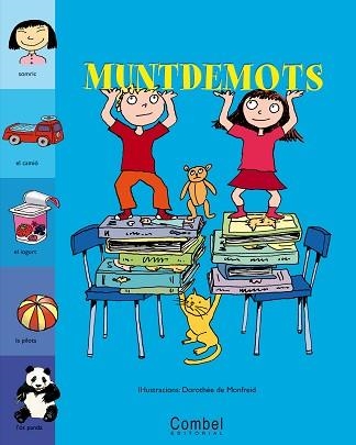 MUNTDEMOTS | 9788478647910 | DE MONFREID, DOROTHEE (IL.LUSTRADORA) | Llibreria Aqualata | Comprar llibres en català i castellà online | Comprar llibres Igualada