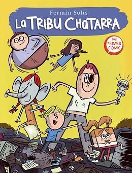 TRIBU CHATARRA 1, LA (LA TRIBU CHATARRA 1) | 9788448857592 | SOLÍS, FERMÍN | Llibreria Aqualata | Comprar llibres en català i castellà online | Comprar llibres Igualada