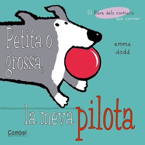 MEVA PILOTA PETITA O GROSSA, LA | 9788478648184 | DODD, EMMA | Llibreria Aqualata | Comprar llibres en català i castellà online | Comprar llibres Igualada