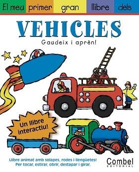 VEHICLES, EL MEU PRIMER GRAN LLIBRE DELS | 9788478648207 | DIAZ / GRETH | Llibreria Aqualata | Comprar llibres en català i castellà online | Comprar llibres Igualada