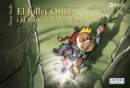 FOLLET ORIOL I EL MISTERI DE LES DENTS, EL | 9788448952860 | SARDÀ, ÒSCAR | Llibreria Aqualata | Comprar llibres en català i castellà online | Comprar llibres Igualada