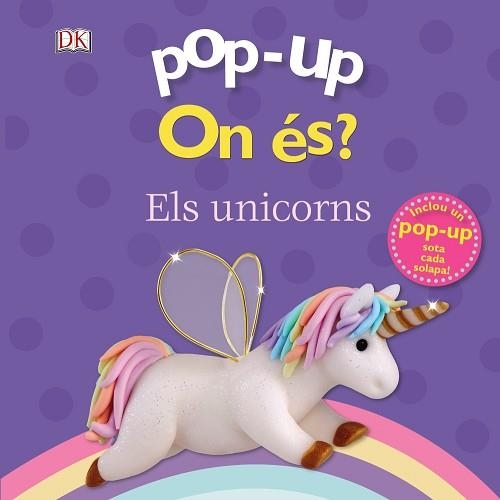 ON ÉS? ELS UNICORNS (POP-UP) | 9788499063263 | LLOYD, CLARE | Llibreria Aqualata | Comprar llibres en català i castellà online | Comprar llibres Igualada