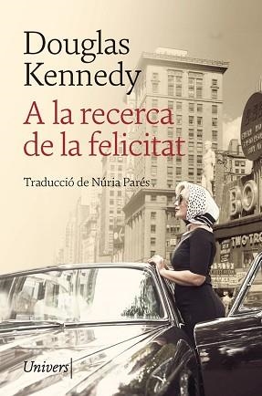 A LA RECERCA DE LA FELICITAT | 9788418375231 | KENNEDY, DOUGLAS | Llibreria Aqualata | Comprar llibres en català i castellà online | Comprar llibres Igualada