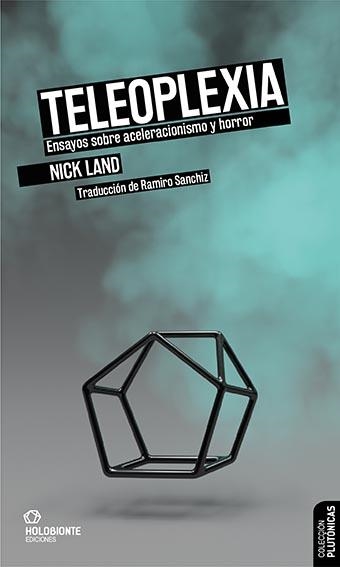 TELEOPLEXIA | 9788412317022 | LAND, NICK | Llibreria Aqualata | Comprar llibres en català i castellà online | Comprar llibres Igualada