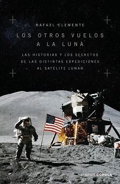 OTROS VUELOS A LA LUNA, LOS | 9788448028312 | CLEMENTE, RAFAEL | Llibreria Aqualata | Comprar llibres en català i castellà online | Comprar llibres Igualada