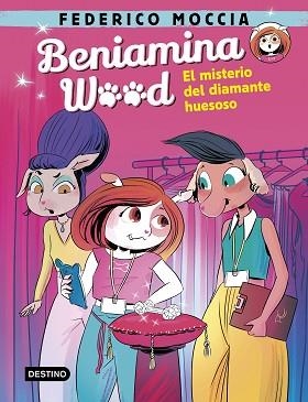 BENIAMINA WOOD 1. EL MISTERIO DEL DIAMANTE HUESOSO | 9788408240457 | MOCCIA, FEDERICO | Llibreria Aqualata | Comprar libros en catalán y castellano online | Comprar libros Igualada