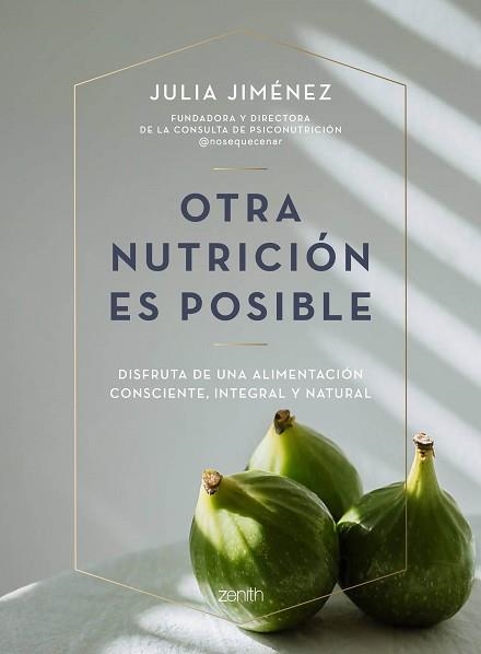 OTRA NUTRICIÓN ES POSIBLE | 9788408241423 | JIMÉNEZ, JULIA | Llibreria Aqualata | Comprar llibres en català i castellà online | Comprar llibres Igualada