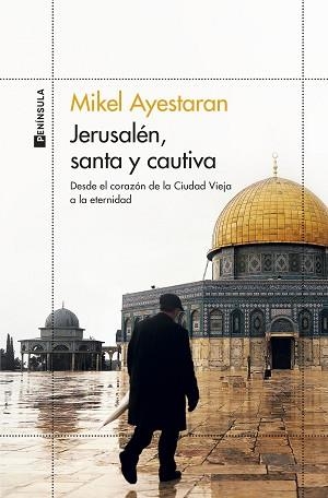 JERUSALÉN, SANTA Y CAUTIVA | 9788499429861 | AYESTARAN, MIKEL | Llibreria Aqualata | Comprar llibres en català i castellà online | Comprar llibres Igualada