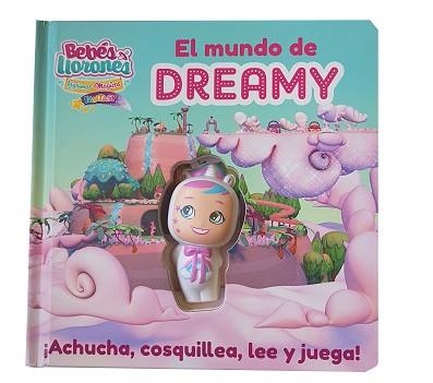 MUNDO DE DREAMY, EL (BEBES LLORONES SQUISHY) | 9788413346991 | Llibreria Aqualata | Comprar llibres en català i castellà online | Comprar llibres Igualada