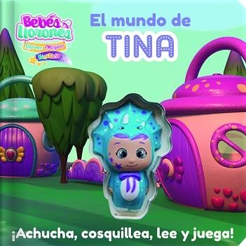 MUNDO DE TINA, EL (BEBES LLORONES SQUISHY) | 9788413347004 | Llibreria Aqualata | Comprar llibres en català i castellà online | Comprar llibres Igualada