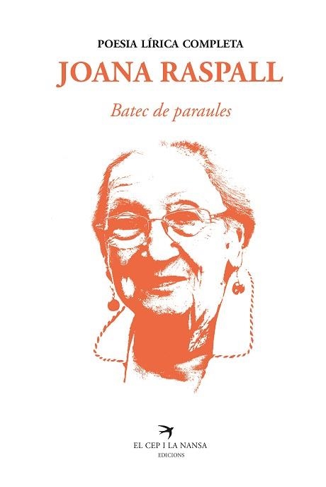 BATEC DE PARAULES. POESIA LÍRICA COMPLETA | 9788418522260 | RASPALL, JOANA | Llibreria Aqualata | Comprar llibres en català i castellà online | Comprar llibres Igualada