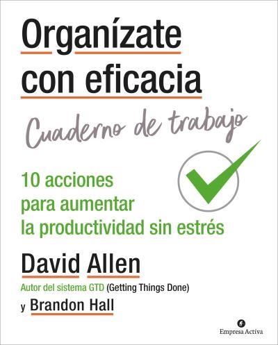 ORGANÍZATE CON EFICACIA - CUADERNO DE TRABAJO | 9788416997312 | ALLEN, DAVID | Llibreria Aqualata | Comprar llibres en català i castellà online | Comprar llibres Igualada