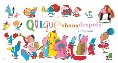 QUI, QUÈ, QUI ABANS / DESPRÉS | 9788416490790 | RIVELAYGUE, LAURENT | Llibreria Aqualata | Comprar llibres en català i castellà online | Comprar llibres Igualada