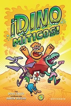 DINOMÍTICOS | 9788467945539 | PALEO, DOUG / BLECHA, AARON | Llibreria Aqualata | Comprar llibres en català i castellà online | Comprar llibres Igualada