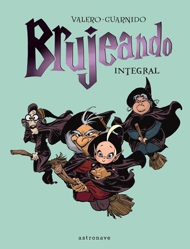 BRUJEANDO. EDICIÓN INTEGRAL | 9788467945546 | VALERO, TERESA / GUARNIDO, JUANJO | Llibreria Aqualata | Comprar llibres en català i castellà online | Comprar llibres Igualada