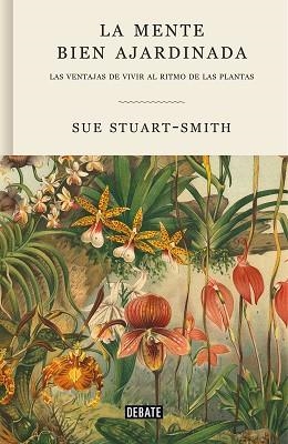 MENTE BIEN AJARDINADA, LA | 9788418056376 | STUART-SMITH, SUE | Llibreria Aqualata | Comprar llibres en català i castellà online | Comprar llibres Igualada