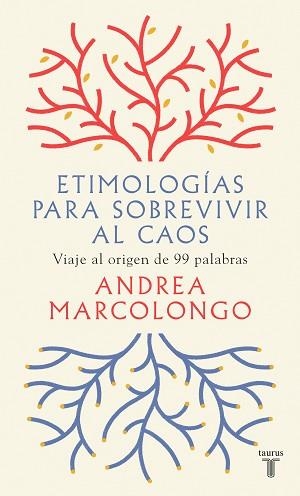 ETIMOLOGÍAS PARA SOBREVIVIR AL CAOS | 9788430623839 | MARCOLONGO, ANDREA | Llibreria Aqualata | Comprar llibres en català i castellà online | Comprar llibres Igualada