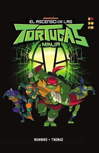 ASCENSO DE LAS TORTUGAS NINJA, EL | 9788418658679 | MANNING, MATTHEW K. | Llibreria Aqualata | Comprar llibres en català i castellà online | Comprar llibres Igualada