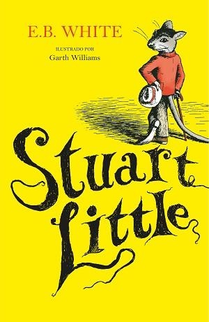 STUART LITTLE  | 9788420453170 | WHITE, E.B. | Llibreria Aqualata | Comprar llibres en català i castellà online | Comprar llibres Igualada