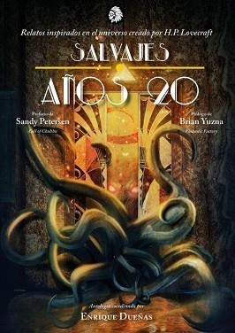 SALVAJES AÑOS VEINTE. RELATOS INSPIRADOS EN EL UNIVERSO CREADO POR H.P. LOVECRAFT | 9788412325324 | AA.VV. | Llibreria Aqualata | Comprar llibres en català i castellà online | Comprar llibres Igualada