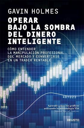 OPERAR BAJO LA SOMBRA DEL DINERO INTELIGENTE | 9788423432394 | HOLMES, GAVIN | Llibreria Aqualata | Comprar llibres en català i castellà online | Comprar llibres Igualada