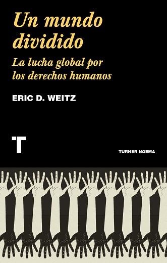 UN MUNDO DIVIDIDO | 9788418428159 | WEITZ, ERIC D. | Llibreria Aqualata | Comprar llibres en català i castellà online | Comprar llibres Igualada