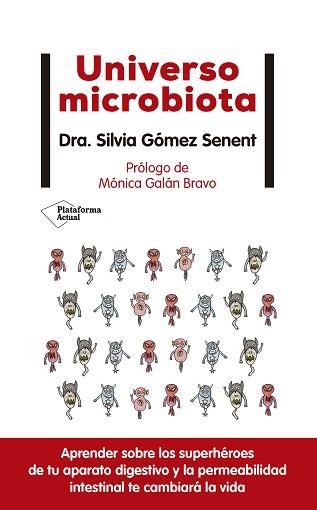 UNIVERSO MICROBIOTA | 9788418285974 | GÓMEZ SENENT, SILVIA | Llibreria Aqualata | Comprar llibres en català i castellà online | Comprar llibres Igualada