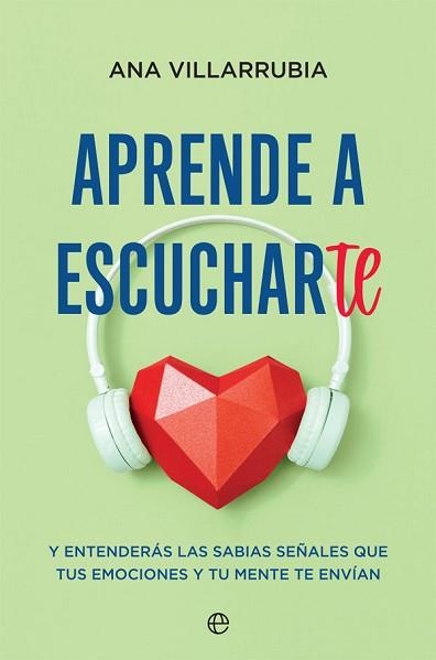 APRENDE A ESCUCHARTE | 9788413840529 | VILLARRUBIA, ANA | Llibreria Aqualata | Comprar llibres en català i castellà online | Comprar llibres Igualada