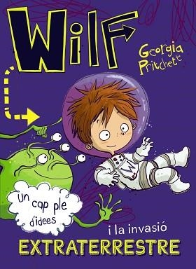 WILF I LA INVASIÓ EXTRATERRESTRE | 9788448949426 | PRITCHETT, GEORGIA | Llibreria Aqualata | Comprar llibres en català i castellà online | Comprar llibres Igualada