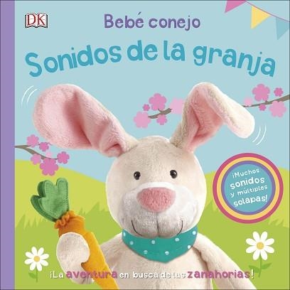 BEBÉ CONEJO. SONIDOS DE LA GRANJA | 9780241413180 | AA.VV | Llibreria Aqualata | Comprar llibres en català i castellà online | Comprar llibres Igualada