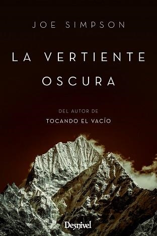 VERTIENTE OSCURA, LA | 9788498293777 | SIMPSON, JOE | Llibreria Aqualata | Comprar llibres en català i castellà online | Comprar llibres Igualada